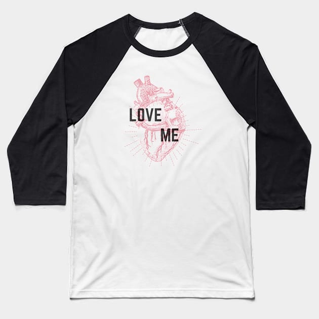 Love Me Baseball T-Shirt by Live Together